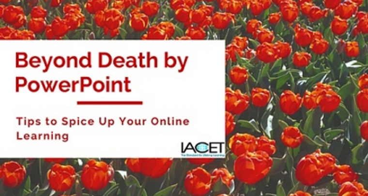 Beyond Death by PowerPoint: Tips to Spice Up Your Online Learning image