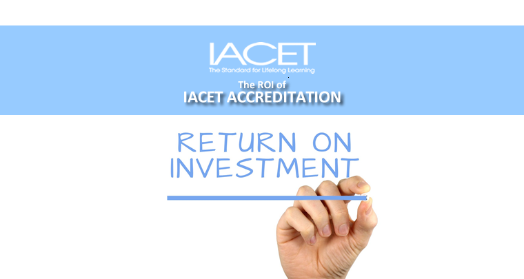 The Return-on-investment (ROI) of Accreditation – IACET Providers Speak Out! image