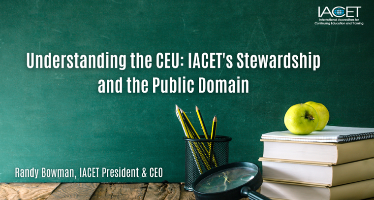Understanding the CEU: IACET's Stewardship and the Public Domain image