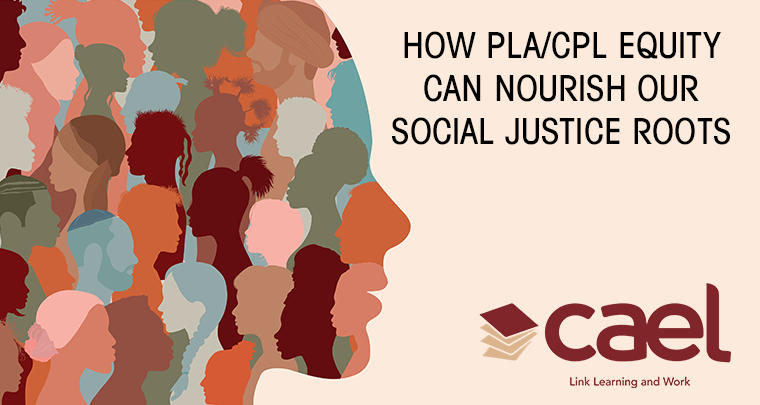 How PLA/CPL Equity Can Nourish Our Social Justice Roots image