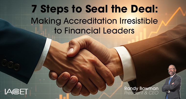 7 Steps to Seal the Deal: Making Accreditation Irresistible to Financial Leaders image